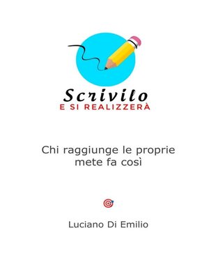 cover image of Scrivilo, e si realizzerà